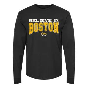Believe In Boston "The Town" Long Sleeve Shirt